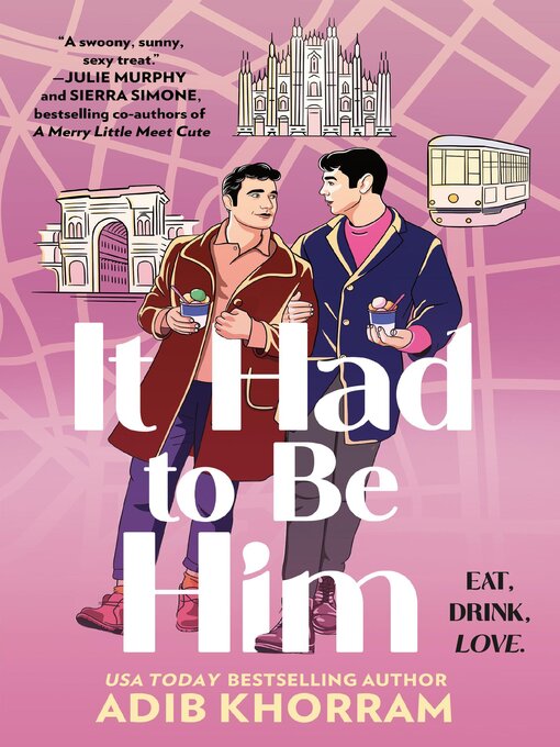 Title details for It Had to Be Him by Adib Khorram - Wait list